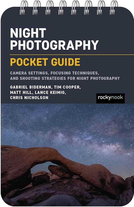 Night Photography Pocket Guide – Essential Camera Settings, Focusing T